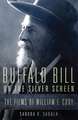 Buffalo Bill on the Silver Screen: The Films of William F. Cody