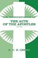 The Interpretation of the Acts of the Apostles 15-28: Lutheran Insights for Bible Study