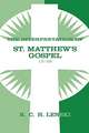 The Interpretation of St. Matthew's Gospel 15-28: Lutheran Insights for Bible Study