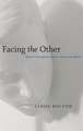 Facing the Other: Ethical Disruption and the American Mind