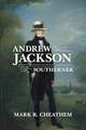 Andrew Jackson, Southerner