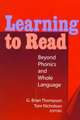 Learning to Read: Beyond Phonics and Whole Language