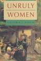 Unruly Women: The Politics of Social and Sexual Control in the Old South