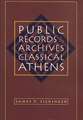 Public Records and Archives in Classical Athens