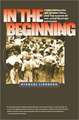 In the Beginning: Fundamentalism, the Scopes Trial, and the Making of the Antievolution Movement