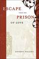 Escape from the Prison of Love: Caloric Identities and Writing Subjects in Fifteenth-Century Spain