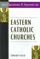 101 Questions and Answers on Eastern Catholic Churches