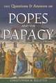 101 Questions & Answers on Popes and the Papacy