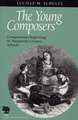 The Young Composers: Composition's Beginnings in Nineteenth-Century Schools