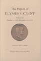 The Papers of Ulysses S. Grant, Volume 30: October 1, 1880-December 31, 1882