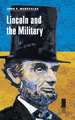 Lincoln and the Military