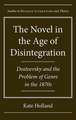 The Novel in the Age of Disintegration: Dostoevsky and the Problem of Genre in the 1870s