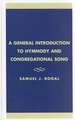 A General Introduction to Hymnody and Congregational Song