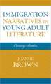 Immigration Narratives in Young Adult Literature