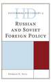 Historical Dictionary of Russian and Soviet Foreign Policy