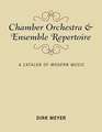 Chamber Orchestra and Ensemble Repertoire