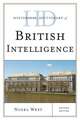 Historical Dictionary of British Intelligence