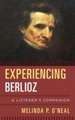 EXPERIENCING BERLIOZ A LISTENCB