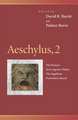 Aeschylus, 2 – The Persians, Seven Against Thebes, The Suppliants, Prometheus Bound