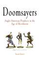 Doomsayers – Anglo–American Prophecy in the Age of Revolution