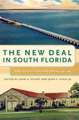 The New Deal in South Florida: Design, Policy, and Community Building, 1933-1940