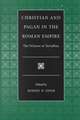 Christian and Pagan in the Roman Empire the Witness of Tertullian