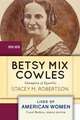 Betsy Mix Cowles: Champion of Equality