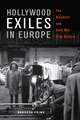 Hollywood Exiles in Europe: The Blacklist and Cold War Film Culture