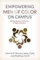 Empowering Men of Color on Campus: Building Student Community in Higher Education