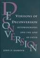 VERSIONS OF DECONVERSION