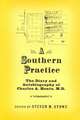 A Southern Practice: The Diary and Autobiography of Charles a Hentz, MD