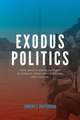 Exodus Politics