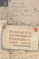 NURSING AND THE PRIVILEGE OF PRESCRIPTION: 1893-2000