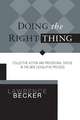DOING THE RIGHT THING: Collective Action and Procedural Choice in the New Legislative Process