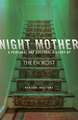 Night Mother: A Personal and Cultural History of The Exorcist