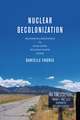 Nuclear Decolonization: Indigenous Resistance to High-Level Nuclear Waste Siting