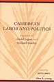 Caribbean Labor and Politics: Legacies of Cheddi Jagan and Michael Manley