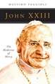 John XXIII: The Medicine of Mercy