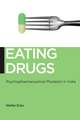 Eating Drugs – Psychopharmaceutical Pluralism in India