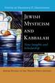 Jewish Mysticism and Kabbalah – New Insights and Scholarship