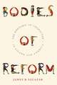 Bodies of Reform – The Rhetoric of Character in Gilded Age America