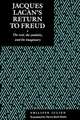 Jacques Lacan`s Return to Freud – The Real, the Symbolic, and the Imaginary