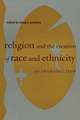 Religion and the Creation of Race and Ethnicity – An Introduction