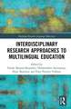 Interdisciplinary Research Approaches to Multilingual Education