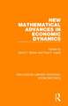 New Mathematical Advances in Economic Dynamics