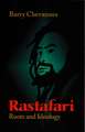 Rastafari: Roots and Ideology