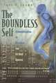 The Boundless Self: Communication in Physical and Virtual Spaces