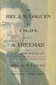 REV. J. W. Loguen, as a Slave and as a Freeman