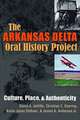 The Arkansas Delta Oral History Project