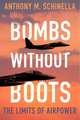 Bombs without Boots: The Limits of Airpower